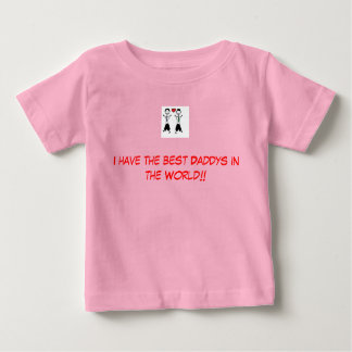 Gay parents Best daddys. Baby T-Shirt