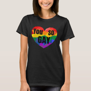 Gay Pride Equal Rights So Gay Rainbow T-Shirt