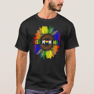 Gay Pride Free Mum Hugs Sunflower Leopard Rainbow  T-Shirt