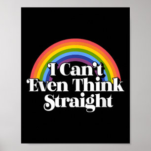 Gay Pride - I Can't Even Think Straight Poster