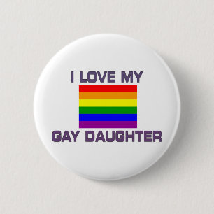 Gay Pride I Love My Gay Daughter 6 Cm Round Badge