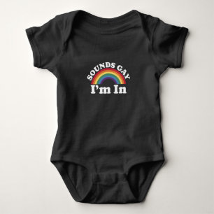 Gay Pride LGBT Rainbow Sounds Gay I'm In  Baby Bodysuit