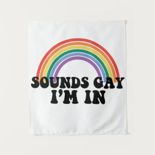 Gay Pride LGBT Rainbow Sounds Gay I'm In  Tapestry