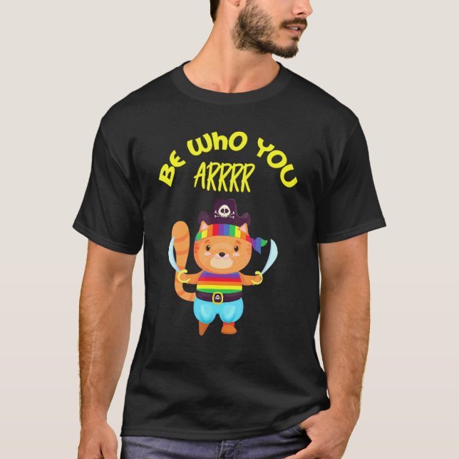 Gay Pride Lgbtq Cat Be Who You Arrrrr Pirate Pegle T-Shirt (Front)
