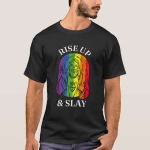 Gay Pride LGBTQ Rise Up and Slay T-Shirt