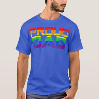 Gay Pride LGBTQIA+ Proud Dad LGBT Parent Pride Dad T-Shirt
