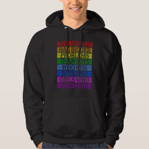 Gay Pride Month Lgbt The World Has Bigger Problems Hoodie