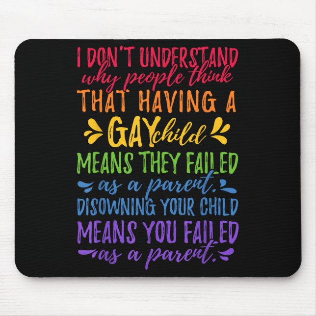 Gay Pride - Proud Parent Mom Dad Parenting Quote  Mouse Pad (Front)