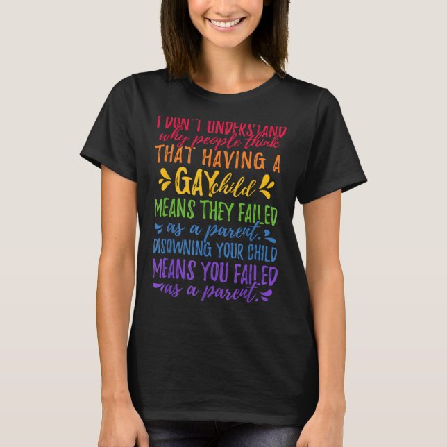 Gay Pride - Proud Parent Mom Dad Parenting Quote  T-Shirt (Front)
