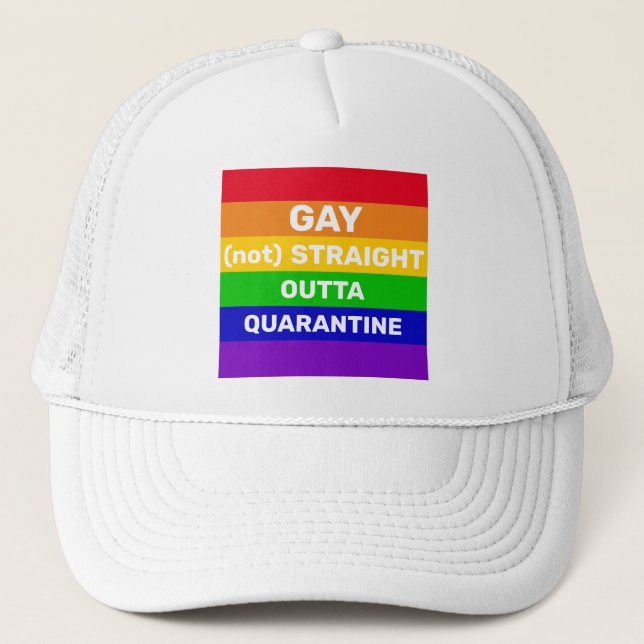 Gay pride rainbow flag quarantine quote paraphrase trucker hat (Front)