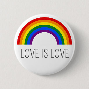 Gay Pride Rainbow. Love is Love. 6 Cm Round Badge