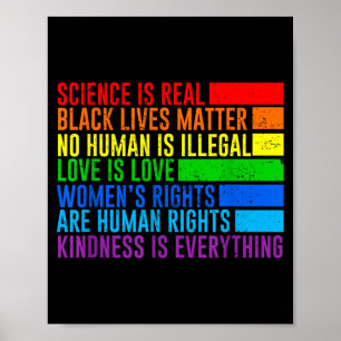 Gay Pride Science is Real Black Lives Matter Love Poster