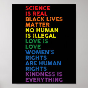 Gay Pride Science Is Real Black Lives Womens Right Poster