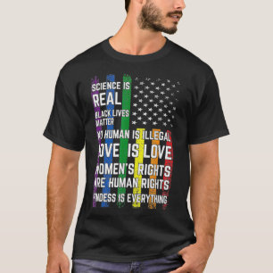 Gay Pride Science is real LGBT Support LGBTQ Lesbi T-Shirt