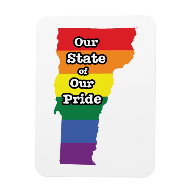 Gay Pride State | Vermont Magnet (Vertical)