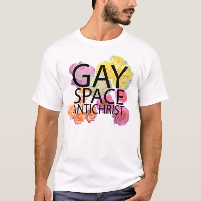gay space antichrist t-shirt (Front)