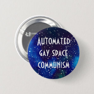 Gay Space Communism Customisable Galaxy Identity 6 Cm Round Badge