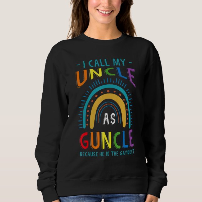 Gay Uncle Pride Guncle 4 Sweatshirt (Front)