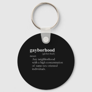 GAYBORHOOD (definition) Key Ring
