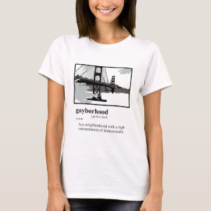 GAYBORHOOD T-Shirt