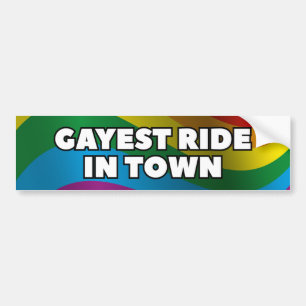 Gayest Ride In Town Bumper Sticker