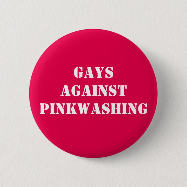 gays against pinkwashing 6 cm round badge (Front)