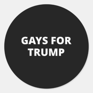 Gays For Trump - Donald Trump Supporter Classic Round Sticker