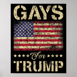 Gays For Trump Stars And Stripes American Flag  Poster