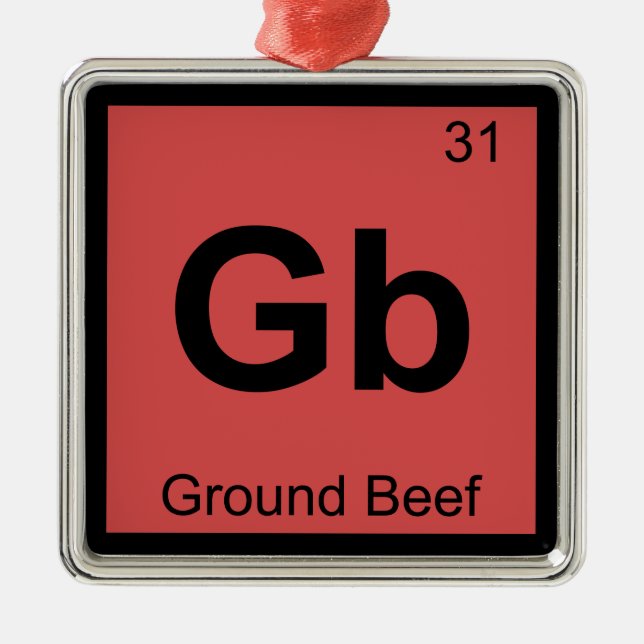 Gb - Ground Beef Chemistry Periodic Table Symbol Metal Ornament (Front)