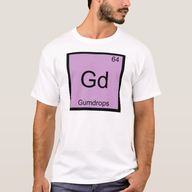 Gd - Gumdrops Funny Chemistry Element Symbol Tee (Front)