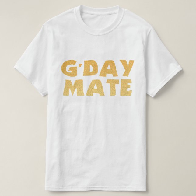 G'Day Mate T-Shirt (Design Front)