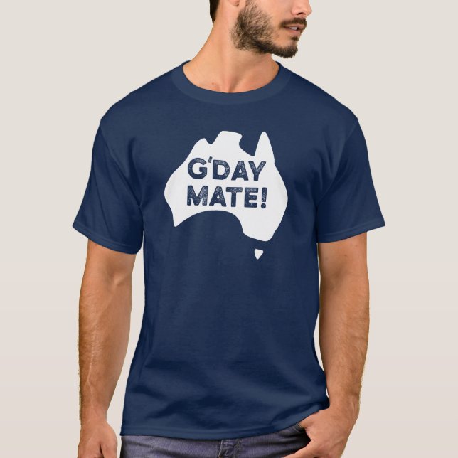 G'Day Mate! T-Shirt (Front)