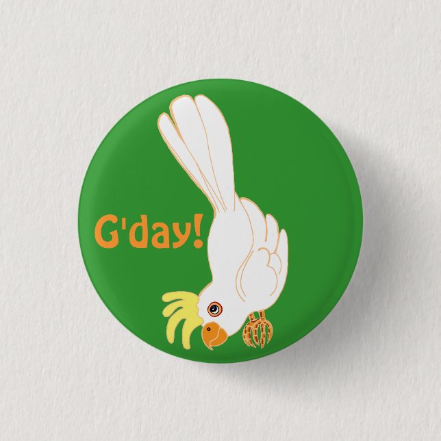 G'day says Aussie galah 3 Cm Round Badge (Front)