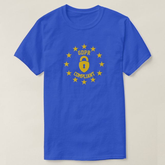 GDPR Compliant General Data Protection Regulation T-Shirt (Design Front)