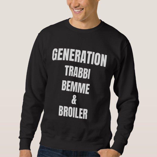 Gdr  Generation Trabbi Bemme & Broiler Ddr Sweatshirt (Front)