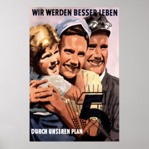 GDR Propaganda Poster We will live better with our