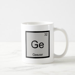Ge - Geezer Chemistry Element Symbol Retired Tee Coffee Mug