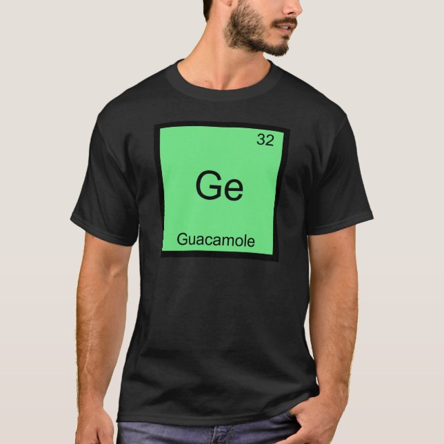Ge - Guacamole Funny Chemistry Element Symbol Tee (Front)