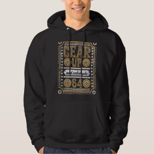 Gear Up And Celebrate 64th Birthday Steampunk Hoodie