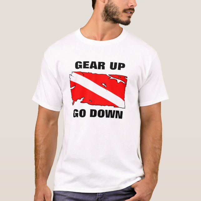 GEAR UP GO DOWN T-Shirt (Front)