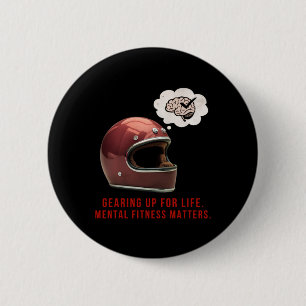 Gearing Up For Life. Mental Fitness S Sticker  6 Cm Round Badge