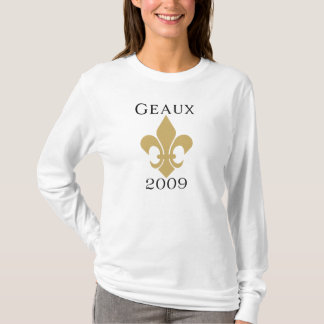Geaux 2009 T-Shirt