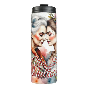 Geborgenheit & Liebe – Zum Muttertag alles Liebe! Thermal Tumbler