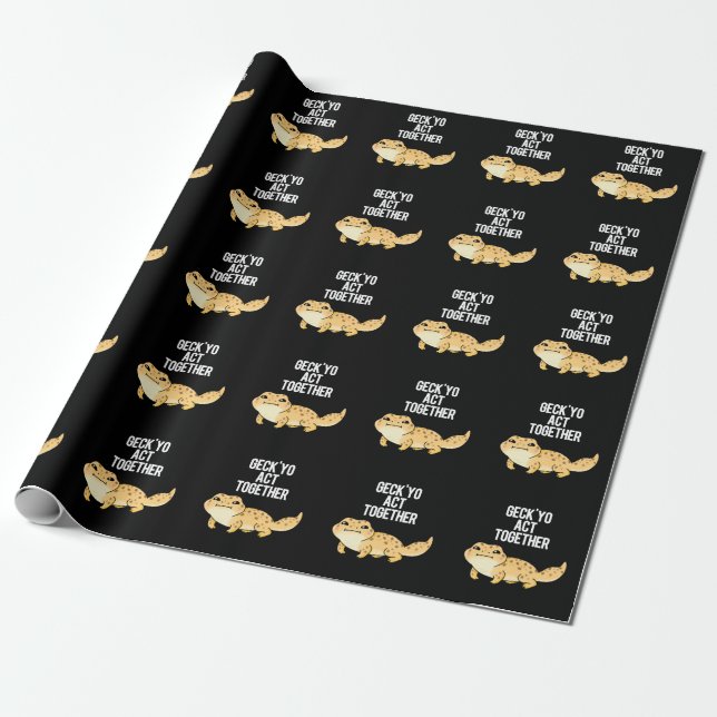 Geck Yo Act Together Funny Gecko Pun Dark BG Wrapping Paper (Unrolled)