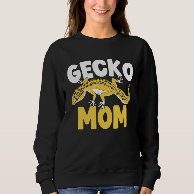 Gecko Mom Reptile Leopard Gecko  Lizard  1 Sweatshirt (Front)