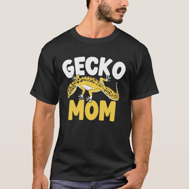 Gecko Mom Reptile Leopard Gecko  Lizard  1 T-Shirt (Front)