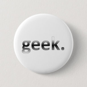 Geek 6 Cm Round Badge