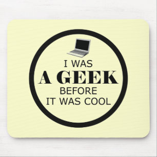 Geek Before it Was Cool Mousepad