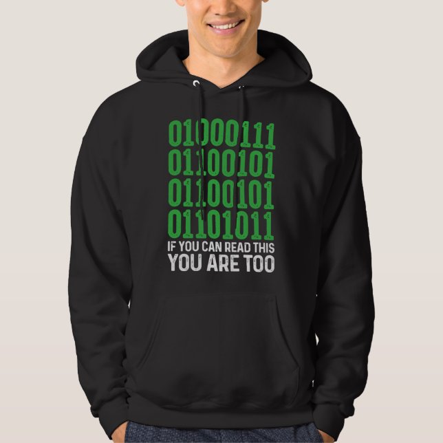 Geek Binary Code If You Can Read This You Are Too  Hoodie (Front)