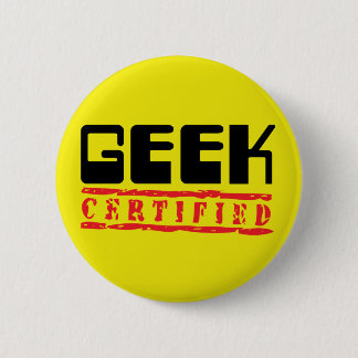 Geek certified 6 cm round badge